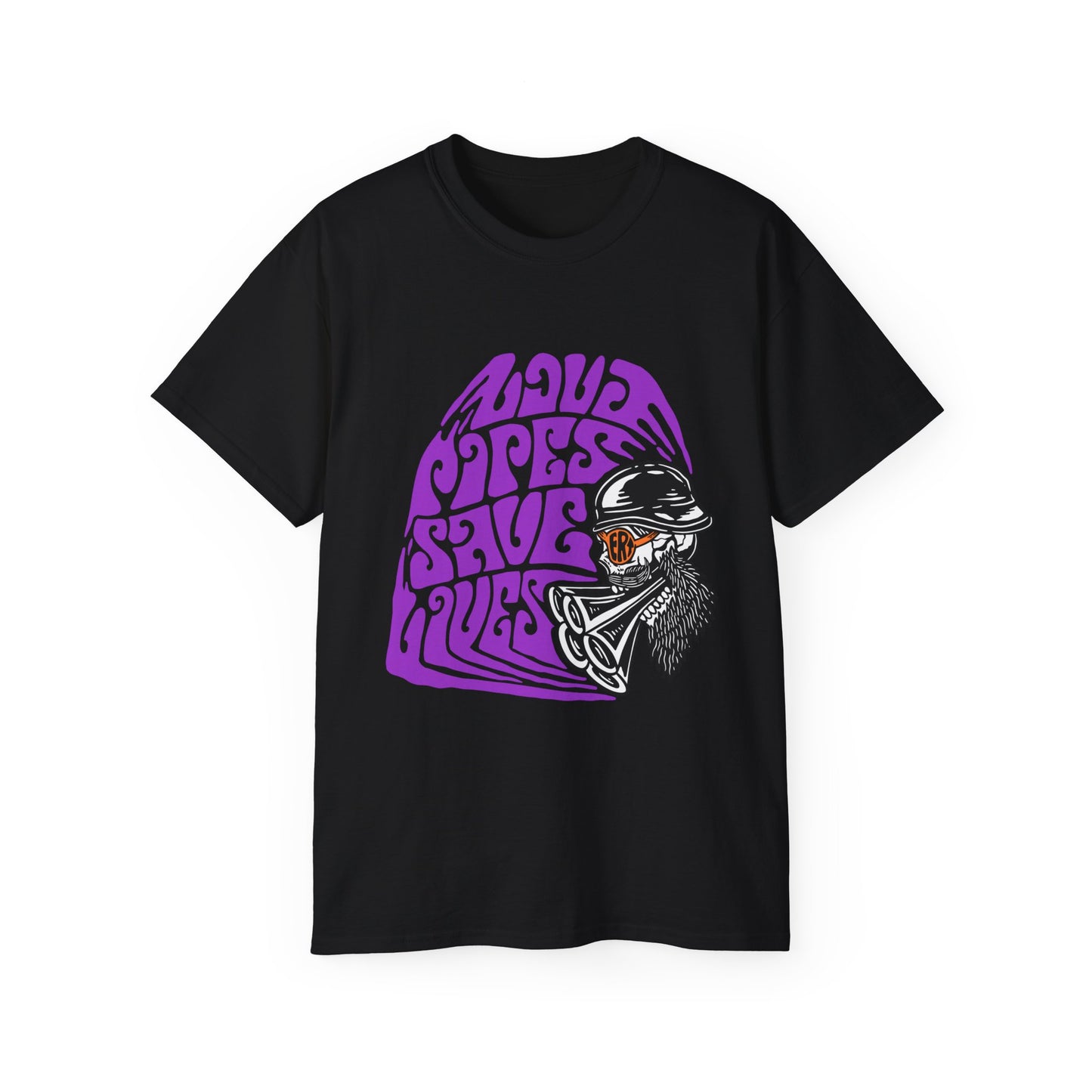 Loud Pipes Save Lives Front Print - Unisex Ultra Cotton Tee